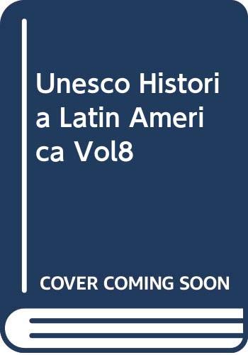 9789233031579: historia general de america latine. vol viii : america latina desde 1930