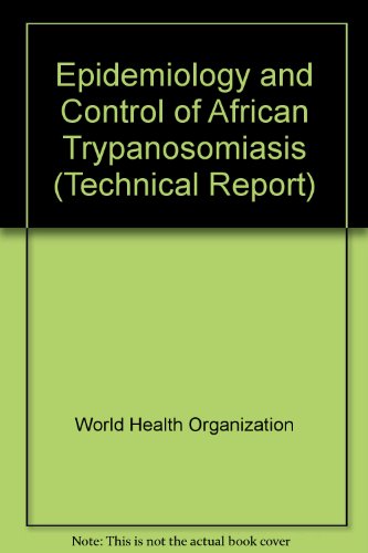 Stock image for Epidemiology and Control of African Trypanosomiasis for sale by Bernhard Kiewel Rare Books