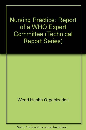 Nursing Practice (Technical Report Series) (9789241208604) by WHO