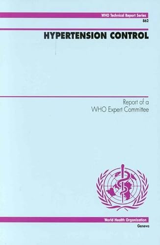 Hypertension Control (WHO Technical Report Series, 86) (9789241208628) by World Health Organization