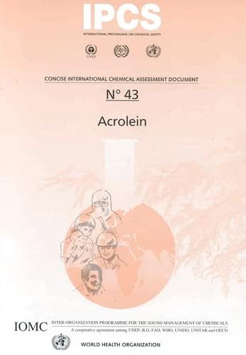 Acrolein (Concise International Chemical Assessment Documents) (9789241530439) by World Health Organization
