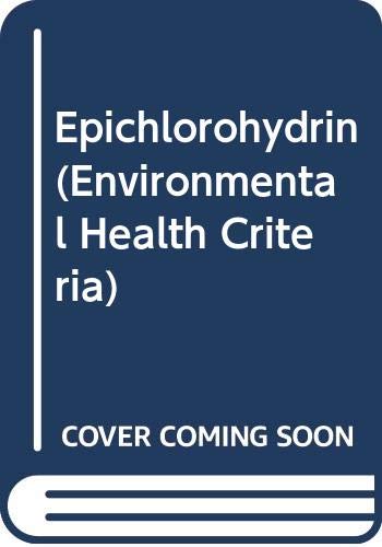 Stock image for Epichlorohydrin (Environmental health criteria) for sale by dsmbooks