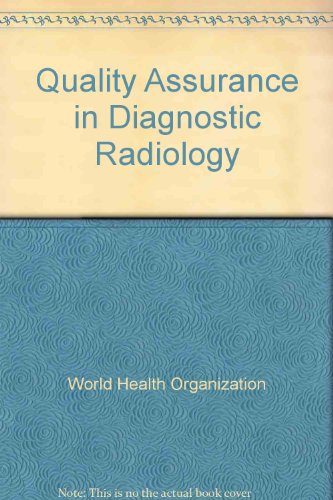 9789241541640: Quality Assurance in Diagnostic Radiology