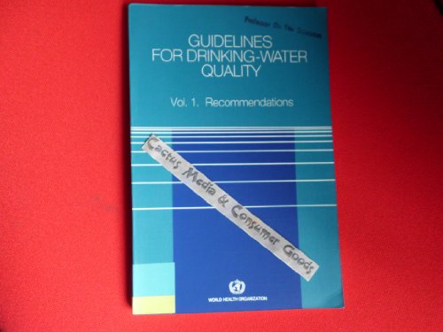 Imagen de archivo de Guidelines for Drinking Water Quality: Recommendations. VOLUME 1 ONLY! a la venta por J J Basset Books, bassettbooks, bookfarm.co.uk