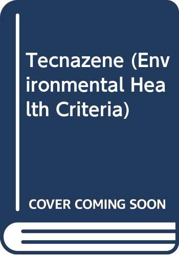 Tecnazene (Environmental health criteria) (9789241541824) by World Health Organization