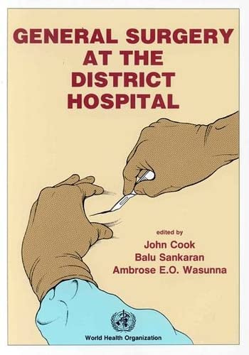 9789241542357: General Surgery at the District Hospital