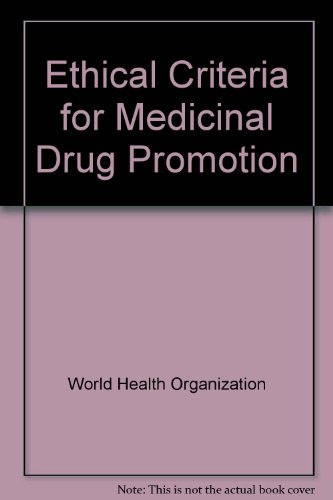 Ethical criteria for medicinal drug promotion (9789241542395) by World Health Organization