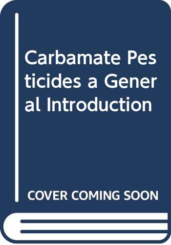 Stock image for Environmental Health Criteria 64: Carbamate Pesticides: A General Introduction for sale by Xochi's Bookstore & Gallery