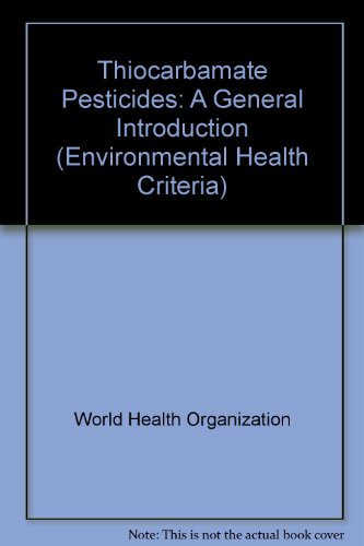 Imagen de archivo de Thiocarbamate Pesticides: A General Introduction ( Environmental Health Criteria 76 ) a la venta por J J Basset Books, bassettbooks, bookfarm.co.uk