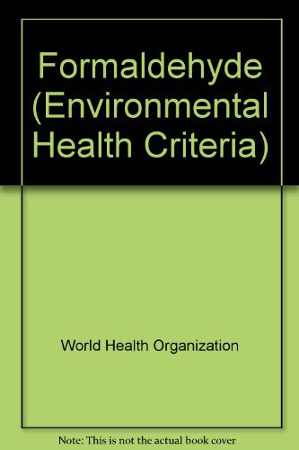 Imagen de archivo de Formaldehyde (Environmental Health Criteria 89) a la venta por Zubal-Books, Since 1961