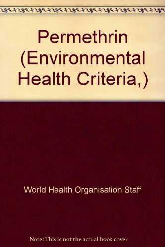 9789241542944: Permethrin: 94 (Environmental Health Criteria)