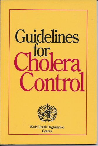 Guidelines for Cholera Control (9789241544498) by Unknown Author