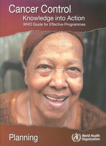 9789241546997: Planning (Cancer control: knowledge into action: WHO guide for effective programmes)