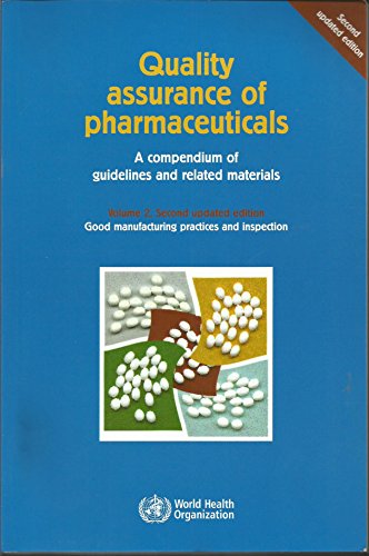 Beispielbild fr DEFAULT_SET: Quality Assurance of Pharmaceuticals [OP]: A Compendium of Guidelines and Related Materials zum Verkauf von Wonder Book