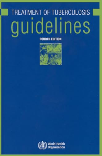 9789241547833: The Treatment of Tuberculosis: Guidelines