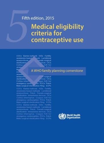 Stock image for Medical Eligibility Criteria for Contraceptive Use for sale by Irish Booksellers