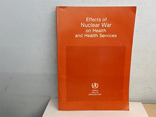 Stock image for Effects of Nuclear War on Health and Health Services for sale by Better World Books