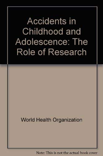 Stock image for Accidents in Childhood and Adolescence: The Role of Research for sale by Tiber Books