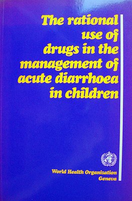The rational use of drugs in the management of acute diarrhoea in children,
