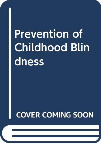9789241561518: Prevention of childhood blindness