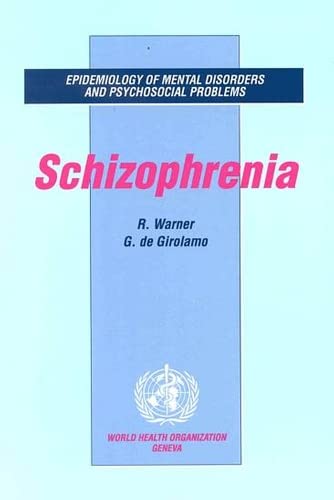 9789241561716: Schizophrenia (Epidemiology of Mental Disorders and Psychosocial Problems)