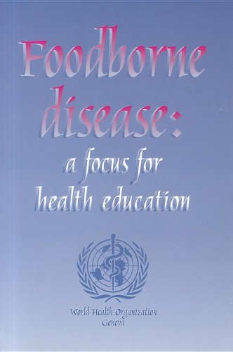 Beispielbild fr Foodborne Disease : A Focus for Health Education zum Verkauf von Better World Books Ltd