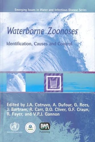 Stock image for Waterborne Zoonoses. Identification, Causes and Control. for sale by Antiquariaat Schot
