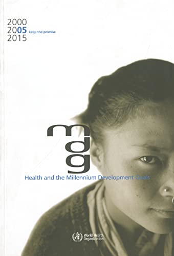 Stock image for Health and the Millennium Development Goals for sale by PsychoBabel & Skoob Books