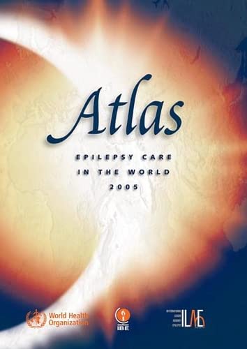 9789241563031: Atlas: Epilepsy Care in the World 2005