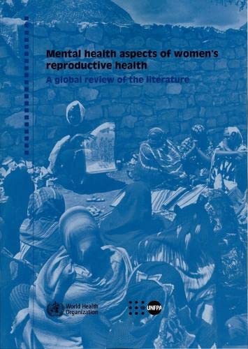 9789241563567: Mental health aspects of women's reproductive health: a global review of the literature