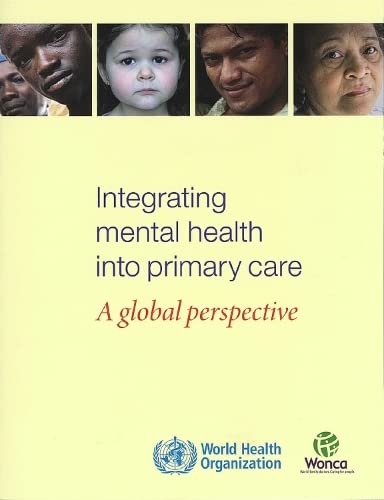Beispielbild fr Integrating Mental Health into Primary Health Care: A Global Perspective zum Verkauf von HPB-Red
