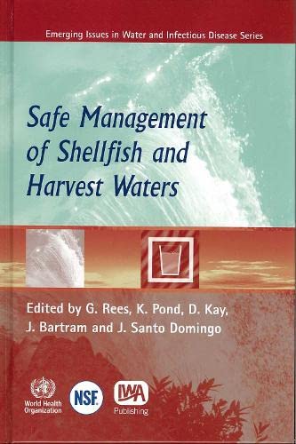 Stock image for Safe Management of Shellfish and Harvest Waters (Who Health Organization Titles) for sale by Phatpocket Limited