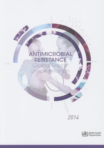 9789241564748: Antimicrobial Resistance. Global Report on Surveillance