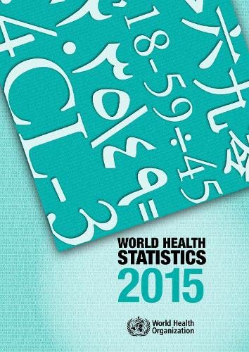 9789241564885: World Health Statistics 2015