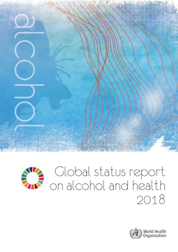 Stock image for Global Status Report on Alcohol and Health 2018 for sale by Books From California