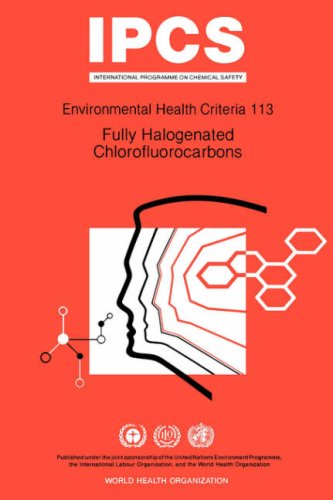 Beispielbild fr IPCS. Environmental Health Criteria 113 : Fully Halogenated Chlorofluorocarbons zum Verkauf von J J Basset Books, bassettbooks, bookfarm.co.uk