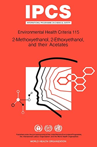 Beispielbild fr Methoxyethanol (2-), Ethoxyethanol (2-), and their Acetates: Environmental Health Criteria Series No 115 zum Verkauf von J J Basset Books, bassettbooks, bookfarm.co.uk