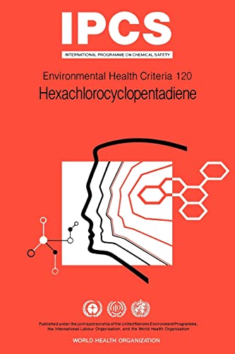 Stock image for IPCS. Environmental Health Criteria 120 : Hexachlorocyclopentadiene for sale by J J Basset Books, bassettbooks, bookfarm.co.uk