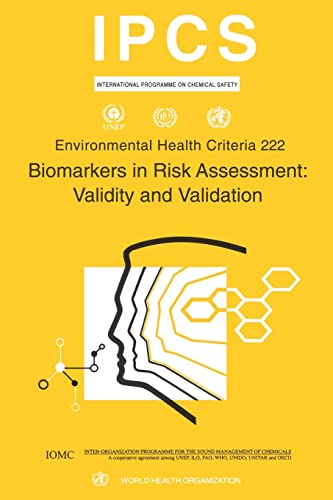 Stock image for Biomarkers in Risk Assessment: Validity and Validation: Environmental Health Criteria Series No. 222 for sale by PBShop.store US