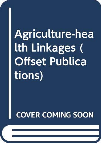 Stock image for Agriculture-health linkages (WHO offset publication) for sale by Phatpocket Limited