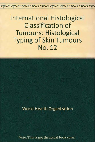 Histological Typing of Skin Tumours