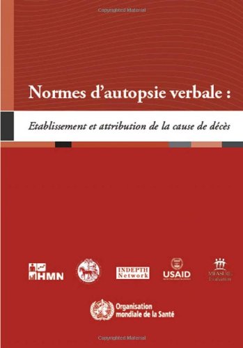 Normes d'autopsie verbale: Etablissement et attribution de la cause de dÃ©cÃ¨s (French Edition) (9789242547214) by World Health Organization
