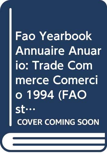 Beispielbild fr FAO Yearbook: Trade (FAO Statistics Series: 127) zum Verkauf von Ammareal