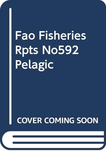 Fao Fisheries Rpts No592 Pelagic (9789250042367) by WORKSHOP