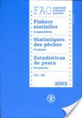 9789250051550: Yearbook Of Fishery Statistics 2002: Commodities