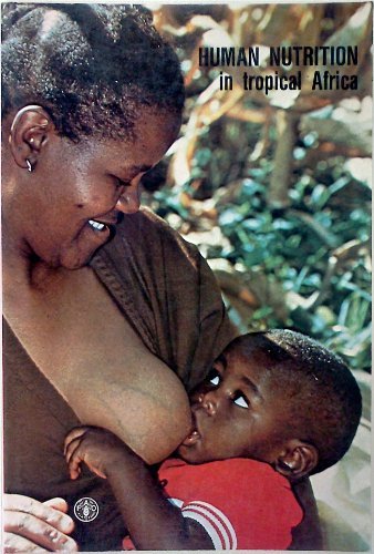 Imagen de archivo de Human Nutrition in Tropical Africa (Fao Food & Nutrition Paper) a la venta por Wonder Book