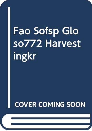 9789251004159: Fao Sofsp Gloso772 Harvestingkr