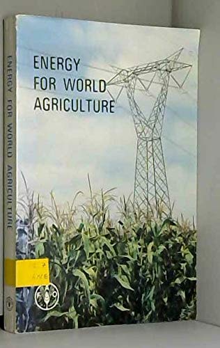 9789251004654: Energy for World Agriculture