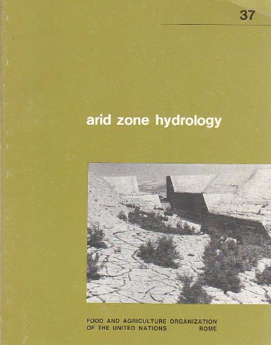 Beispielbild fr Arid Zone Hydrology for Agricultural Development (FAO IRRIGATION AND DRAINAGE PAPER) zum Verkauf von Wonder Book