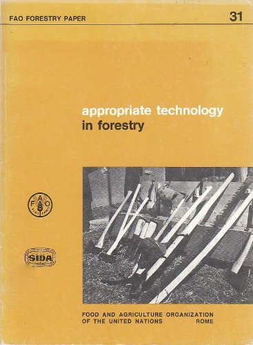 Appropriate Technology in Forestry (9789251011850) by Food And Agriculture Organization